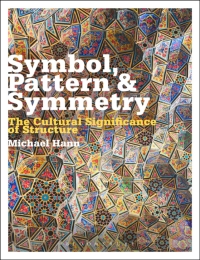 Cover image: Symbol, Pattern and Symmetry 1st edition 9780857854889