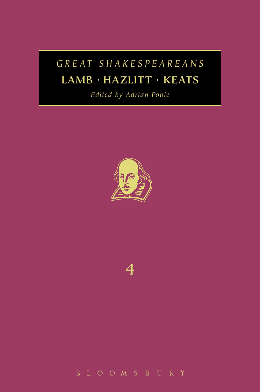 Lamb, Hazlitt, Keats Great Shakespeareans: Volume IV 1st Edition