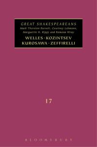 Imagen de portada: Welles, Kurosawa, Kozintsev, Zeffirelli 1st edition 9781441150721