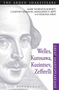 Cover image: Welles, Kurosawa, Kozintsev, Zeffirelli 1st edition 9781472579584
