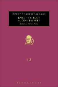 表紙画像: Joyce, T. S. Eliot, Auden, Beckett 1st edition 9781472518507