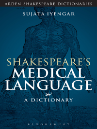 Cover image: Shakespeare's Medical Language: A Dictionary 1st edition 9781472520401