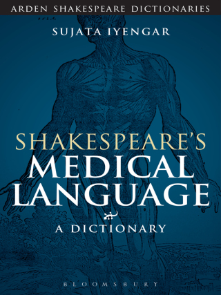 Cover image: Shakespeare's Medical Language: A Dictionary 1st edition 9781472520401