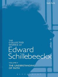 Cover image: The Collected Works of Edward Schillebeeckx Volume 5 1st edition 9780567685438