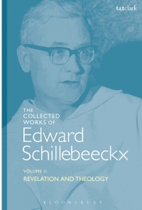 Omslagafbeelding: The Collected Works of Edward Schillebeeckx Volume 2 1st edition 9780567685407