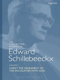 Cover image: The Collected Works of Edward Schillebeeckx Volume 1 1st edition 9780567685384