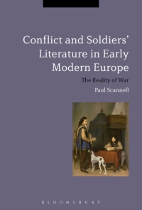 Imagen de portada: Conflict and Soldiers' Literature in Early Modern Europe 1st edition 9781472566706