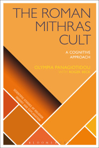 Cover image: The Roman Mithras Cult 1st edition 9781472567390