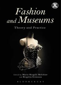 Immagine di copertina: Fashion and Museums 1st edition 9781472525246