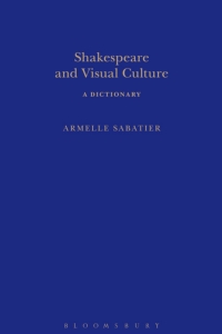 Cover image: Shakespeare and Visual Culture 1st edition 9781472568052
