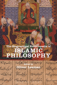 Cover image: The Biographical Encyclopedia of Islamic Philosophy 1st edition 9781472569448
