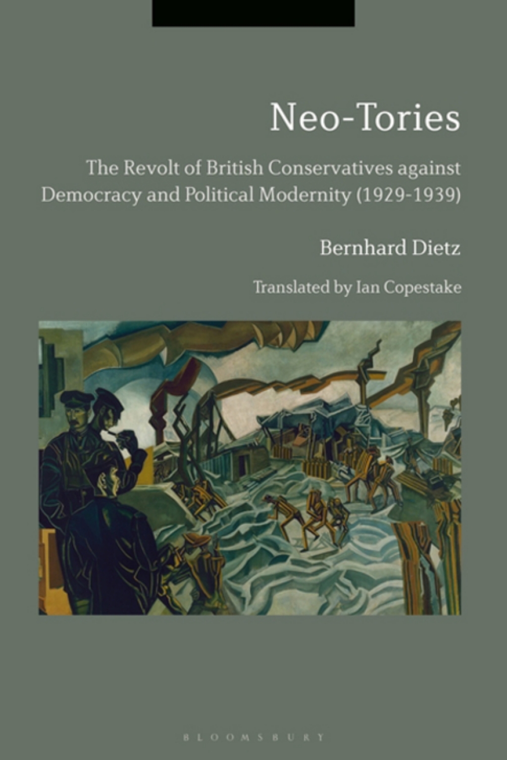 Neo-Tories The Revolt of British Conservatives against Democracy and Political Modernity (1929-1939) 1st Edition