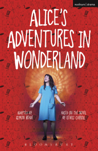 Titelbild: Alice's Adventures in Wonderland 1st edition 9781472572608