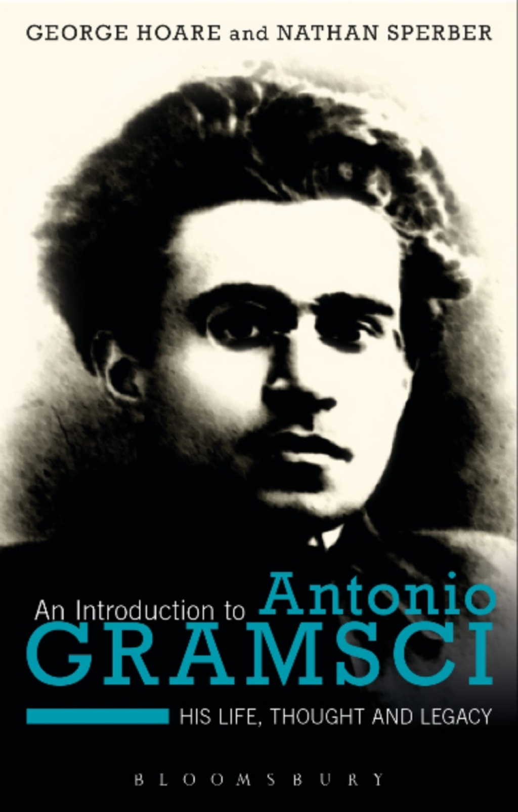 An Introduction to Antonio Gramsci His Life, Thought and Legacy 1st Edition
    Newer Edition Available