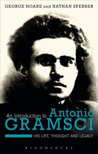 Omslagafbeelding: An Introduction to Antonio Gramsci 1st edition 9781472572769