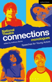 Cover image: National Theatre Connections Monologues 1st edition 9781472573100