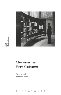 Cover image: Modernism's Print Cultures 1st edition 9781472573254