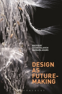 表紙画像: Design as Future-Making 1st edition 9780857858382