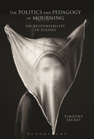 Imagen de portada: The Politics and Pedagogy of Mourning 1st edition 9781472575142