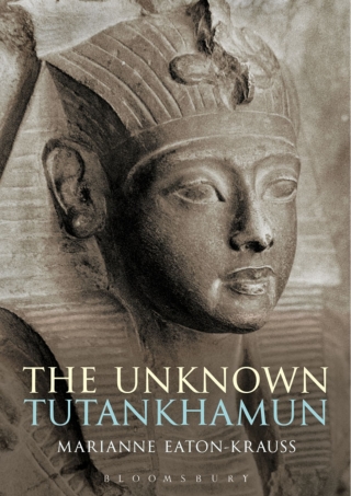 Cover image: The Unknown Tutankhamun 1st edition 9781472575616