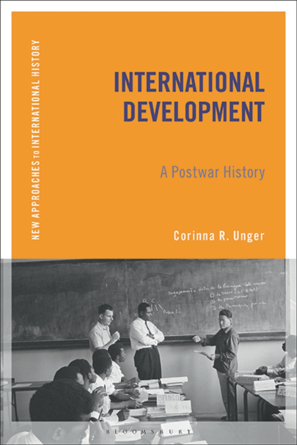 International Development A Postwar History 1st Edition