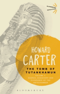 Cover image: The Tomb of Tutankhamun: Volume 1 1st edition 9781472576866