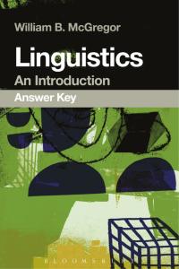 Imagen de portada: Linguistics: An Introduction Answer Key 1st edition 9781472577665
