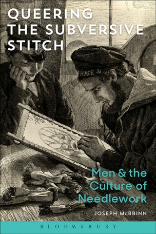 Cover image: Queering the Subversive Stitch 1st edition 9781472578044