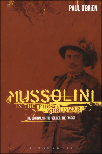Omslagafbeelding: Mussolini in the First World War 1st edition 9781845200527