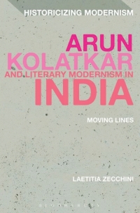 Imagen de portada: Arun Kolatkar and Literary Modernism in India 1st edition 9781474275668