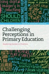 Cover image: Challenging Perceptions in Primary Education 1st edition 9781472578372