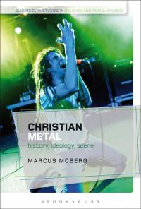 Immagine di copertina: Christian Metal 1st edition 9781472579836