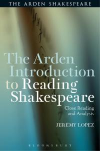Omslagafbeelding: The Arden Introduction to Reading Shakespeare 1st edition 9781472581020