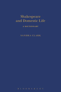 Cover image: Shakespeare and Domestic Life 1st edition 9781472581808