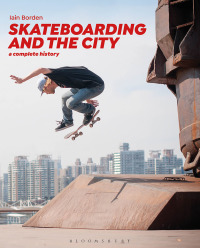 Cover image: Skateboarding and the City 2nd edition 9781472583451