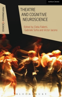 صورة الغلاف: Theatre and Cognitive Neuroscience 1st edition 9781472584786