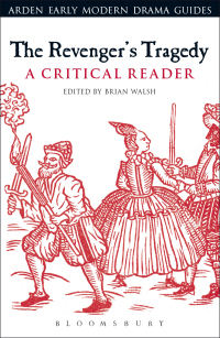 表紙画像: The Revenger's Tragedy: A Critical Reader 1st edition 9781472585400