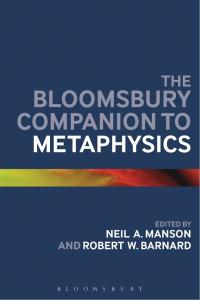 Cover image: The Bloomsbury Companion to Metaphysics 1st edition 9781472585851