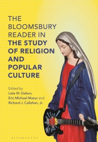 Omslagafbeelding: The Bloomsbury Reader in the Study of Religion and Popular Culture 1st edition 9781472509604