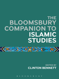 Titelbild: The Bloomsbury Companion to Islamic Studies 1st edition 9781472586902