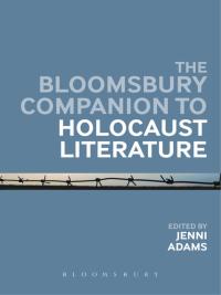 Cover image: The Bloomsbury Companion to Holocaust Literature 1st edition 9781474296311