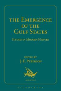 Cover image: The Emergence of the Gulf States 1st edition 9781472587602