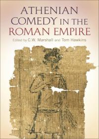 Cover image: Athenian Comedy in the Roman Empire 1st edition 9781472588838