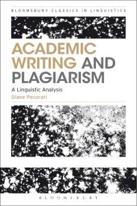 Imagen de portada: Academic Writing and Plagiarism 1st edition 9781472589101