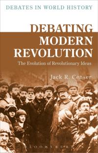 Titelbild: Debating Modern Revolution 1st edition 9781472589620