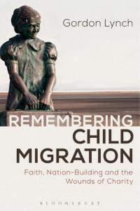 表紙画像: Remembering Child Migration 1st edition 9781472591128