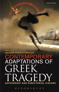 Cover image: Contemporary Adaptations of Greek Tragedy 1st edition 9781472591524