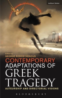 Titelbild: Contemporary Adaptations of Greek Tragedy 1st edition 9781472591524