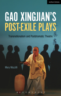 Titelbild: Gao Xingjian’s Post-Exile Plays 1st edition 9781472591609