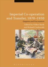 Titelbild: Imperial Co-operation and Transfer, 1870-1930 1st edition 9781472592132